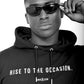Rise to the Occasion Hoody 'Black'